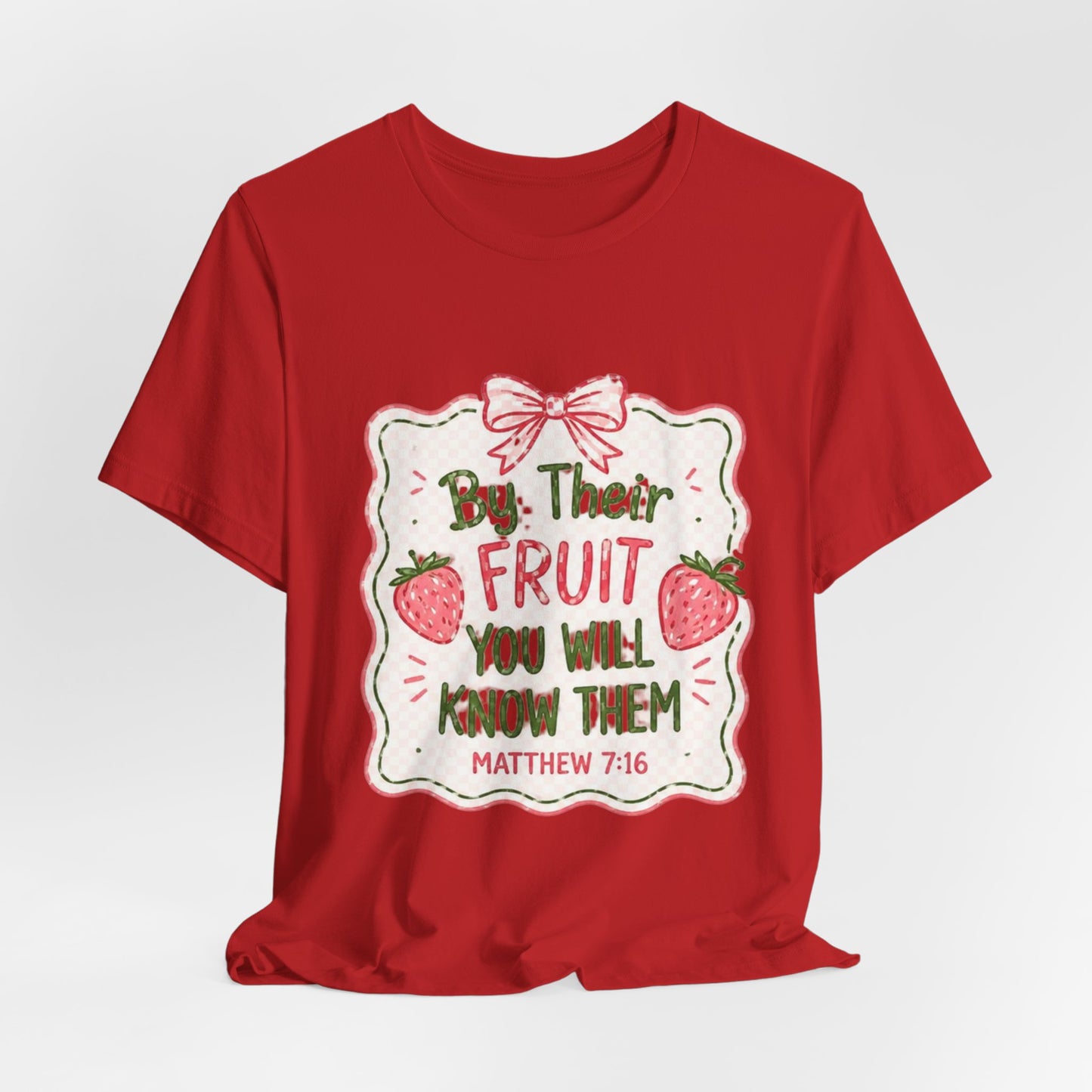 Matthew 7:16 Christian Graphic Tee | Bible Verse Faith Shirt