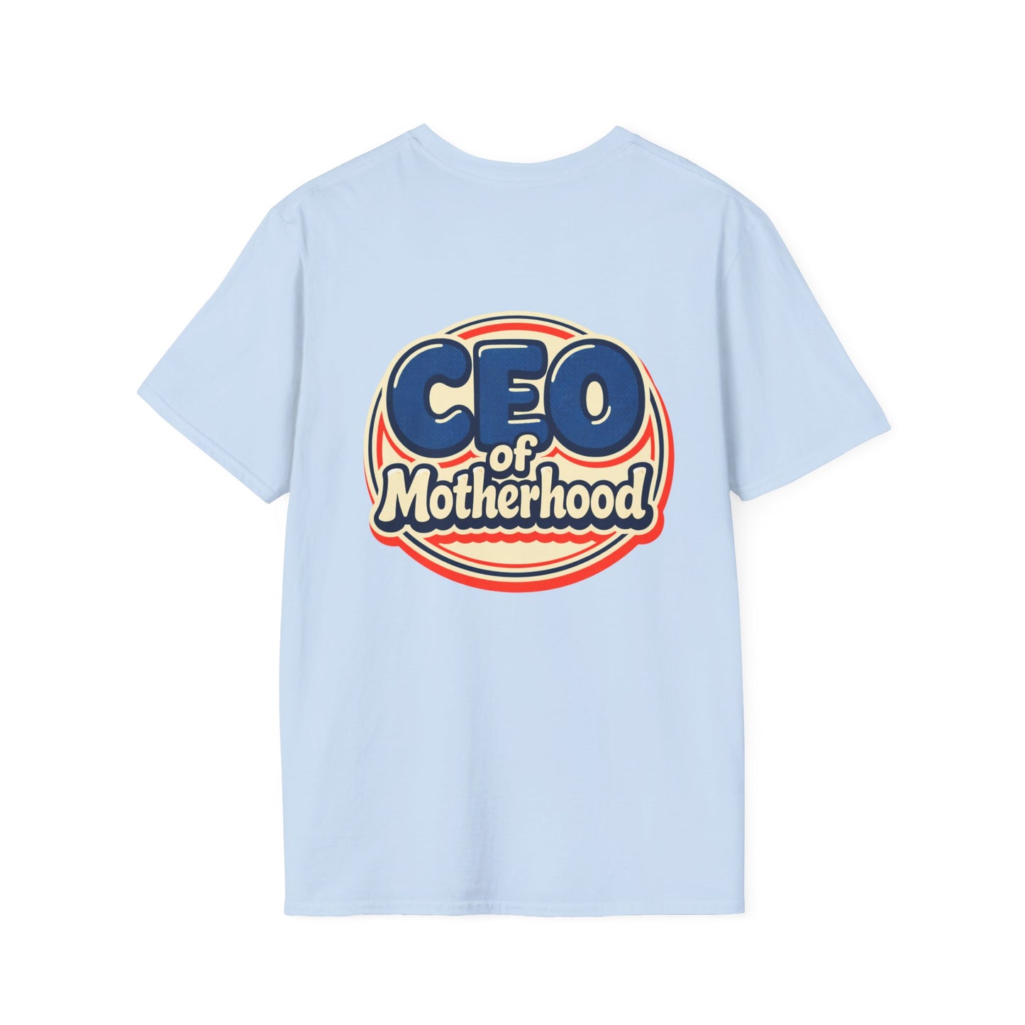 CEO of Motherhood T-Shirt | Mom Life Leadership Tee