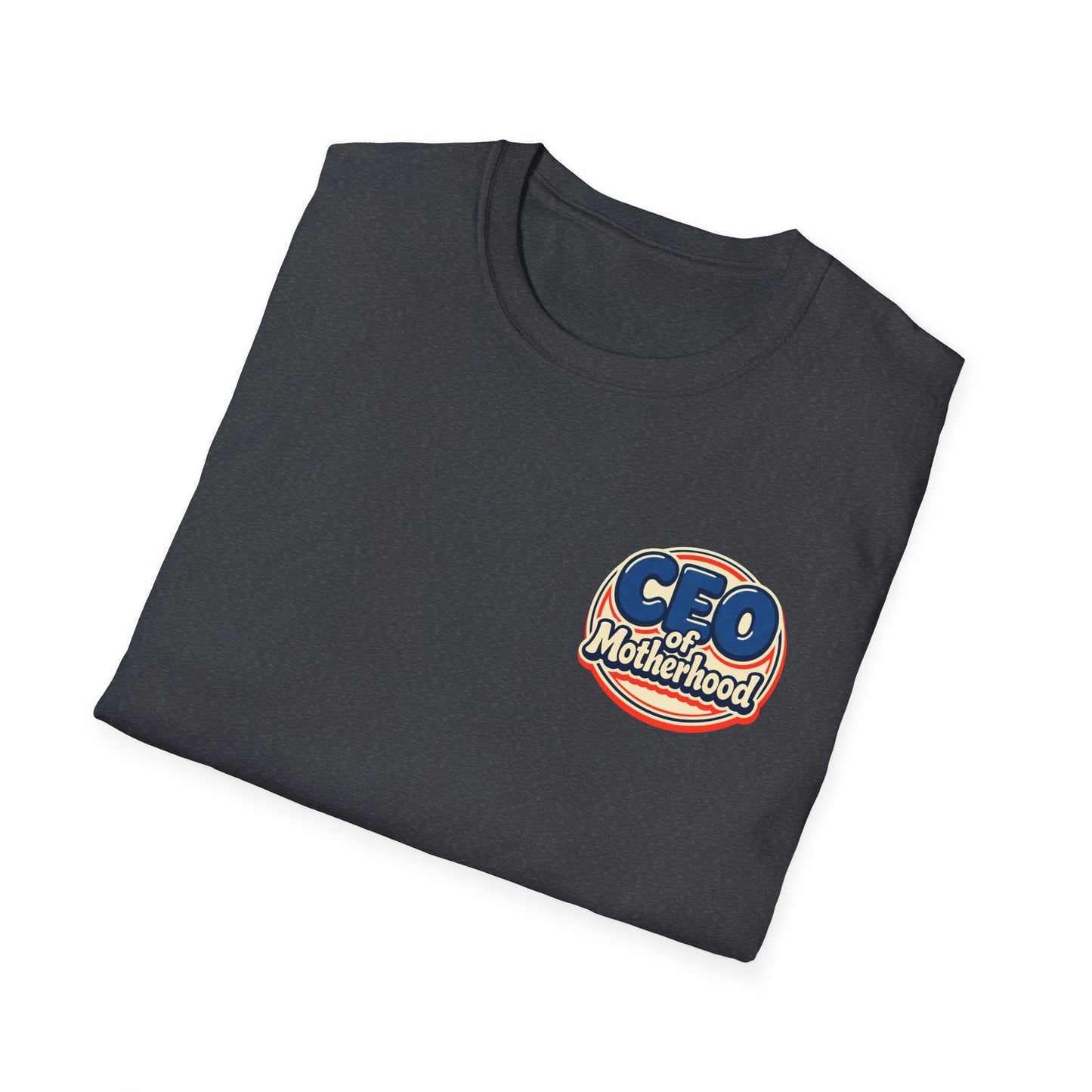 CEO of Motherhood T-Shirt | Mom Life Leadership Tee