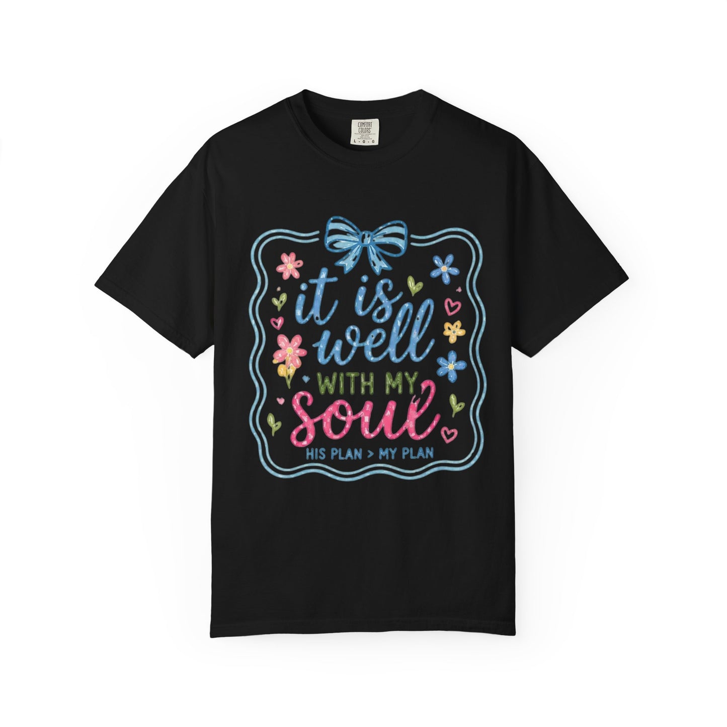 It Is Well With My Soul T-shirt | Christian Scripture Tee
