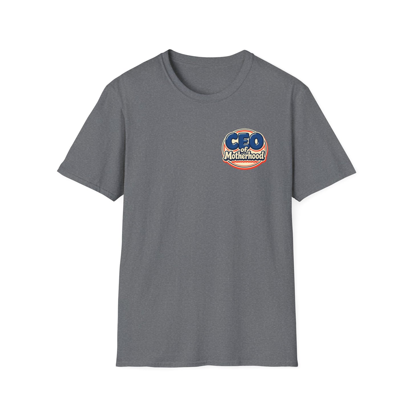 CEO of Motherhood T-Shirt | Mom Life Leadership Tee