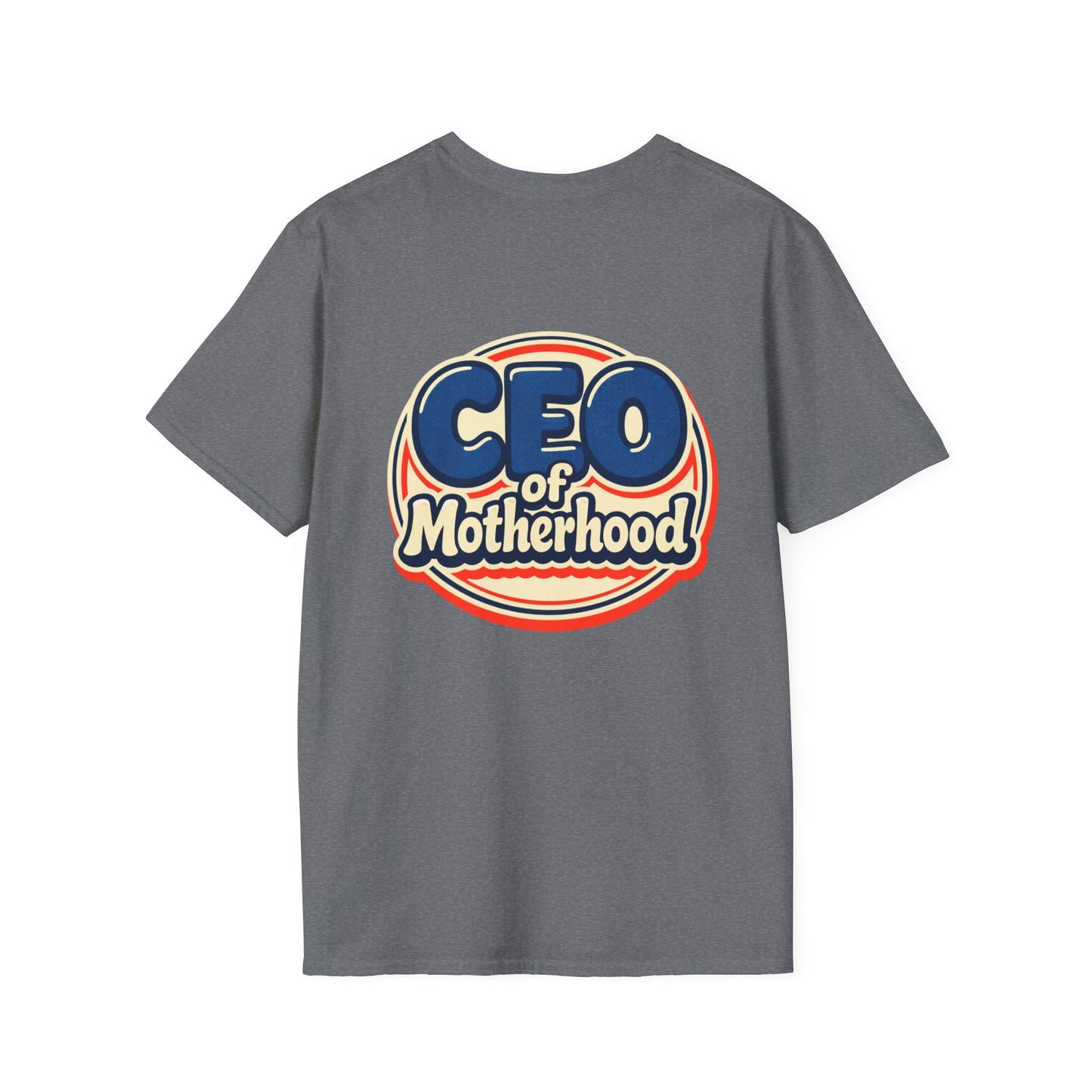 CEO of Motherhood T-Shirt | Mom Life Leadership Tee
