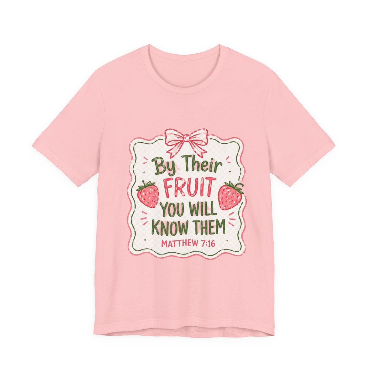 Matthew 7:16 Christian Graphic Tee | Bible Verse Faith Shirt