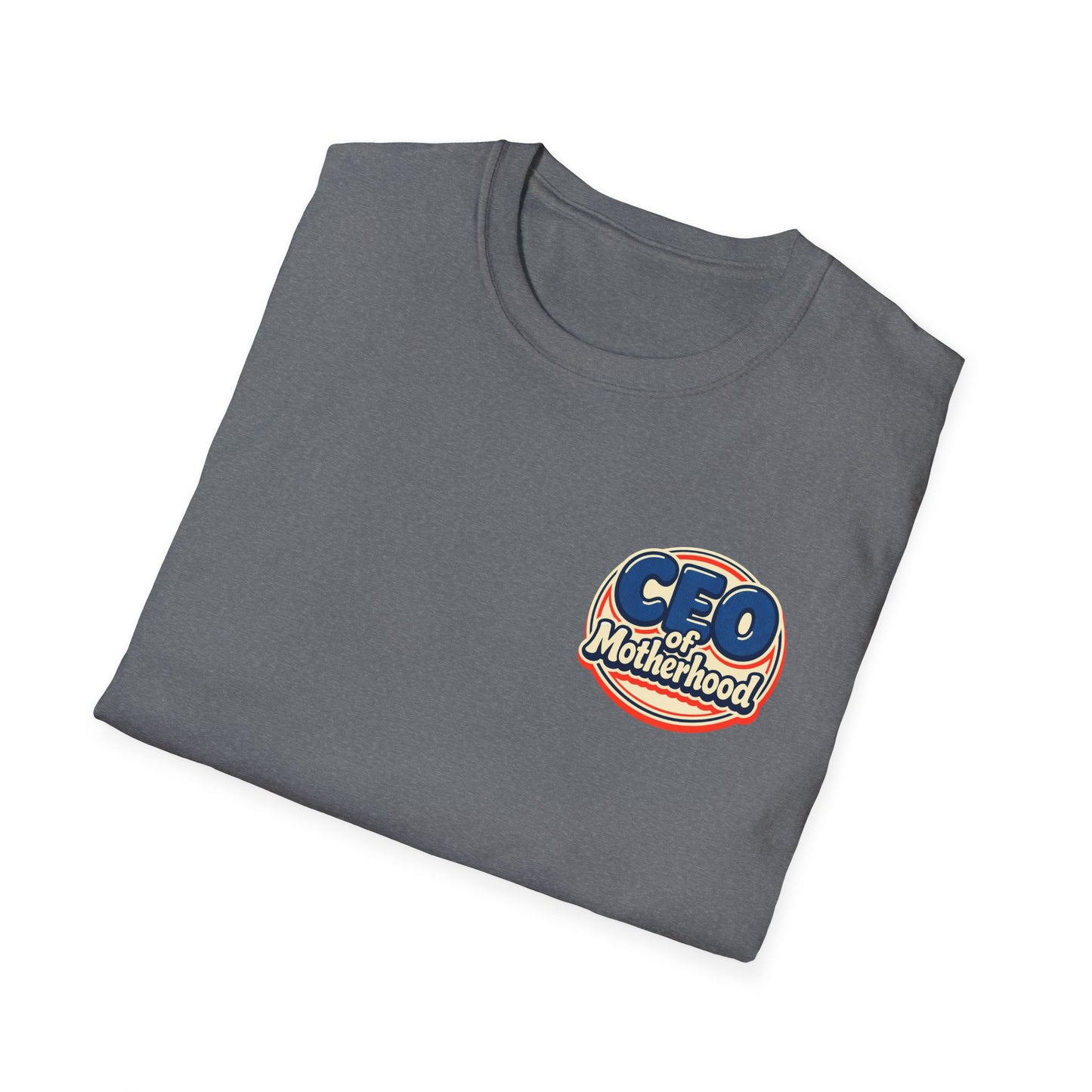 CEO of Motherhood T-Shirt | Mom Life Leadership Tee