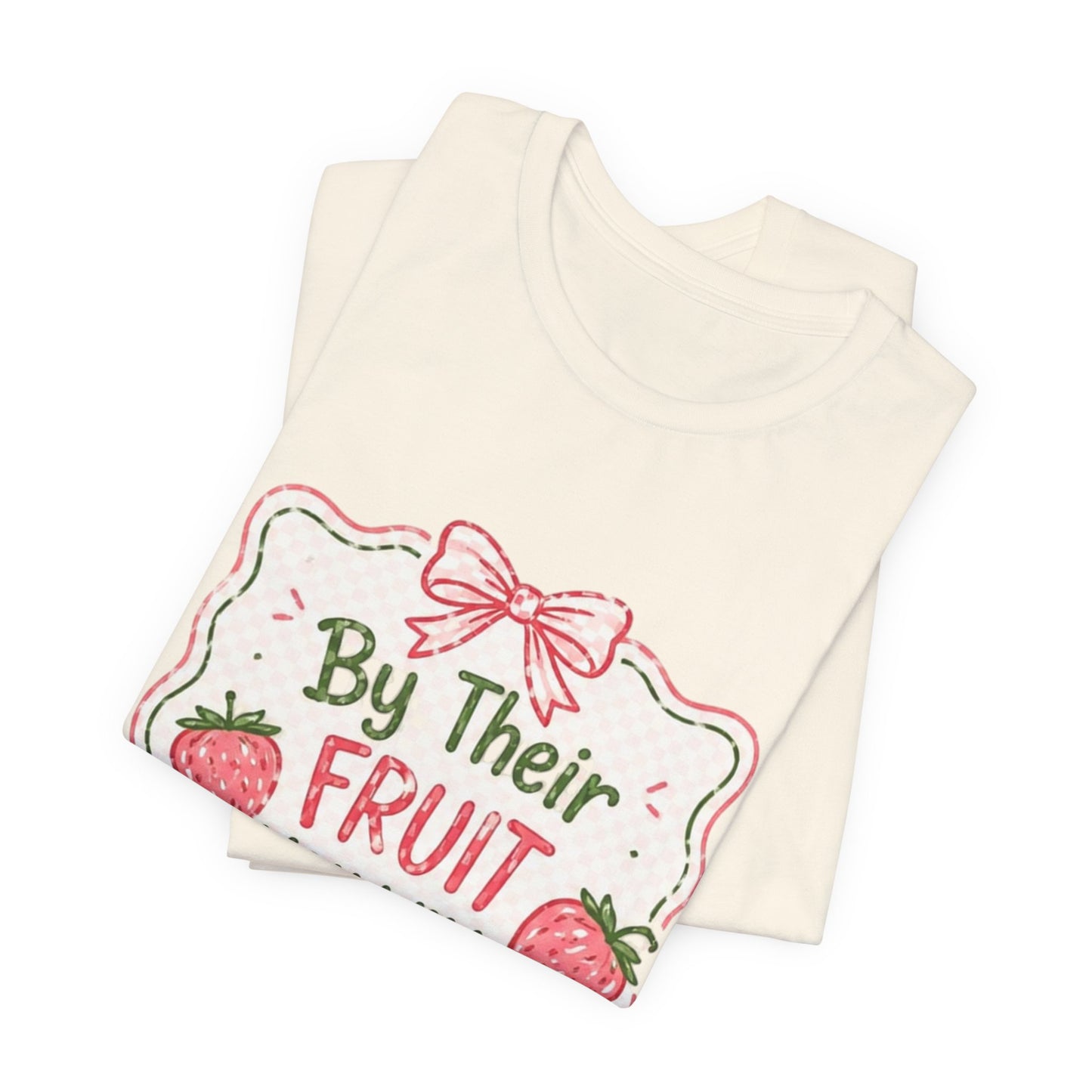 Matthew 7:16 Christian Graphic Tee | Bible Verse Faith Shirt