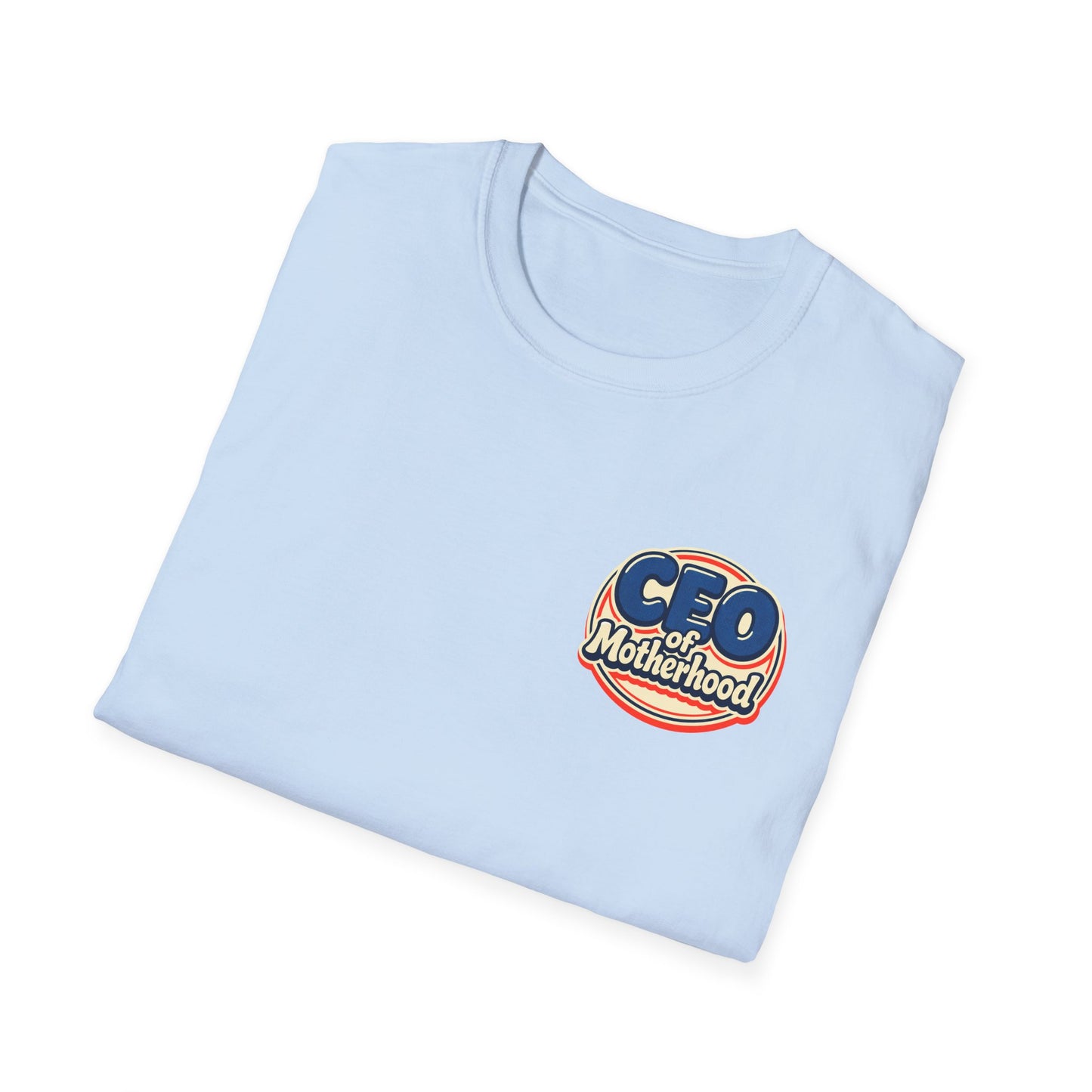 CEO of Motherhood T-Shirt | Mom Life Leadership Tee