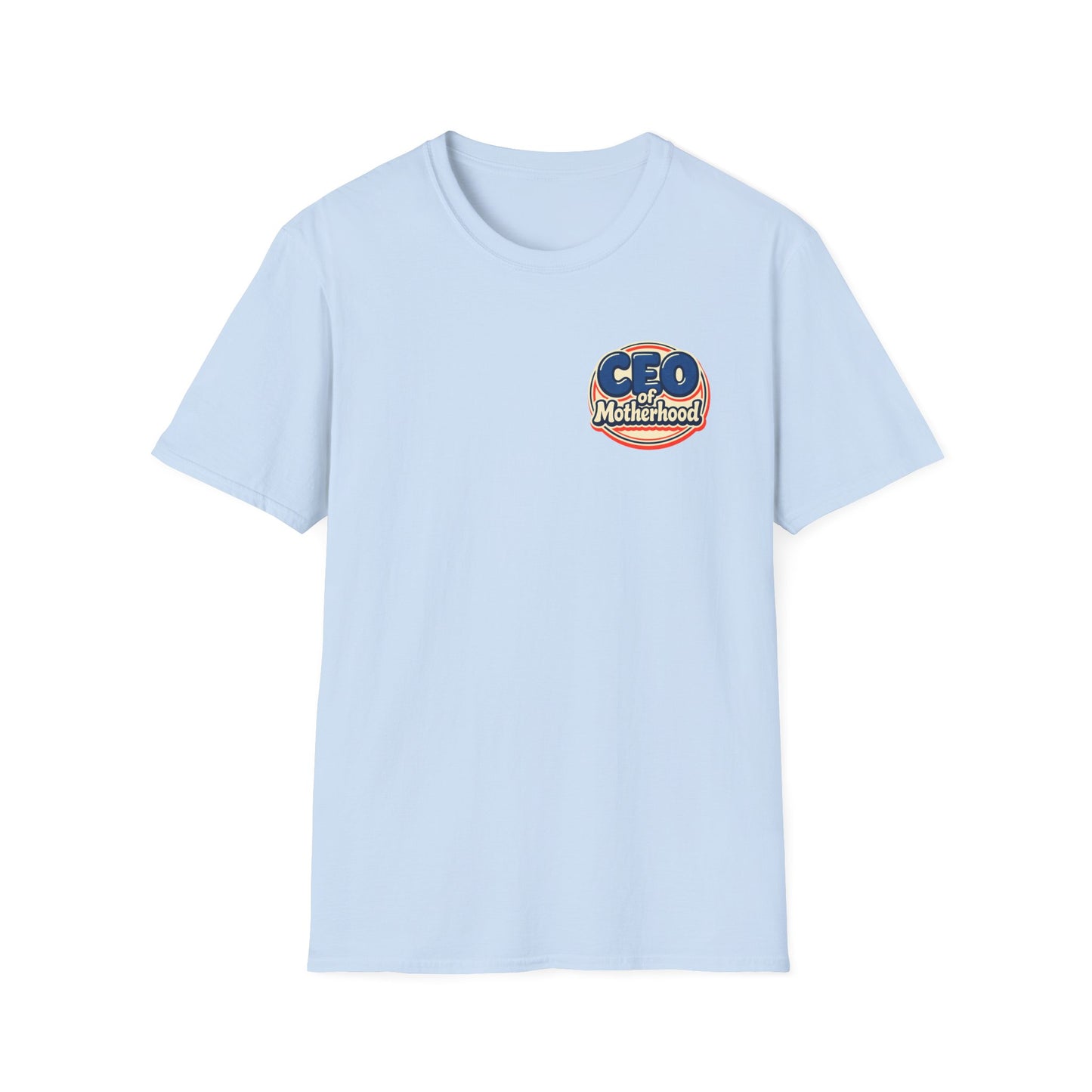 CEO of Motherhood T-Shirt | Mom Life Leadership Tee